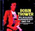 Robin Trower ロビン・トロワー/WI,USA 06.28.1985 FM Broadcast Edition