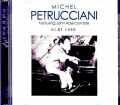 Michel Petrucciani John Abercrombie ミシェル・ペトルチアーニ ジョン・アバークロンビー/France 03.30.1988 FM Broadcast Edition