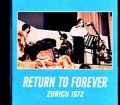 Return to Forever リターン トゥ・フォーレヴァー/Switzerland 09.14.1972