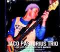 Jaco Pastorius Hiram Bullock ジャコ・パストリアス ハイラム・ブロック/NY,USA 05.20.1986 Remastered