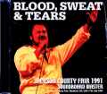 Blood,Sweat and Tears ブラッド・スウェット・アンド・ティアーズ/OR,USA 07.17.1991 Complete Soundboard Edition