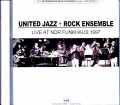United Jazz + Rock Ensemble ユナイテッド・ジャズ・プラス・ロック・アンサンブル/Germany 01.31.1997 FM Broadcast Edition