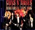 Guns N' Roses ガンズ・アンド・ローゼス/Unreleased Rehearsal Tape 1986 & more
