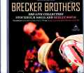 Brecker Brothers ブレッカー・ブラザーズ/Sweden 05.26.1994 & more FM Broadcast Edition