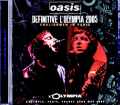 Oasis オアシス/France 05.23.2005 Complete Remaster and Matrix of 2Stereo Audience Edition