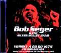 Bob Seger and the Silver Bullet Band ボブ・シーガー/CA,USA 08.18.1975 FM Broadcast Edition