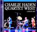 Charlie Haden Quartet West チャーリー・ヘイデン/London,UK 11.06.2007 FM Broadcast Edition