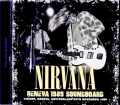 Nirvana ニルヴァーナ/Switzerland 11.29.1989 Complete Soundboard Edition