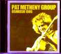 Pat Metheny Group パット・メセニー/Wisconsin,USA 1986