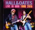 Hall & Oates ホール・アンド・オーツ/OH,USA 2015