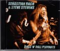 Sebastian Bach,Steve Stevens セバスチャン・バック/New York,USA 2012