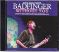 Badfinger バッドフィンガー/Pennsylvania,USA 2010