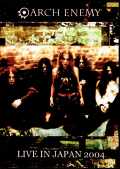 Arch Enemy アーク・エネミー/Saitama,Japan 2004 & more