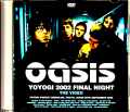 Oasis オアシス/Tokyo,Japan 9.29.2002 お詫びのVHS 代々木最終日