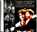 George Harrison Eric Clapton ジョージ・ハリソン エリック・クラプトン/すばらしき仲間 II 伝説復活・完全収録 Broadcast on 1991