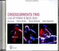 Crosscurrents Trio Dave Holland Chris Potter デイヴ・ホランド クリス・ポッター/Austria 7.13.2022 Complete