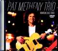 Pat Metheny Trio パット・メセニー/France 2003  Jewel Version