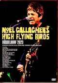 Noel Gallagher's High Flying Birds ノエル・ギャラガー/Germany 2023 Complete