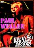 Paul Weller ポール・ウェラー/Netherlands 2006 Complete