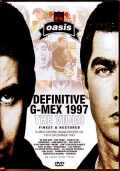 Oasis オアシス/G-Mex England,UK 1997 Pro-Shot TV Program Source Dual Layer Version