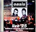 Oasis オアシス/London,UK 07.26.2025 Complete Jewel Version