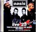 Oasis オアシス/Tokyo,Japan 10.25.2025 Complete Front Row Rec Edition Jewel Version