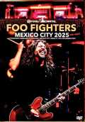 Foo Fighters フー・ファイターズ/Mexico 11.14.2025 Complete Multi-Cam Edition