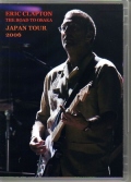 Eric Clapton エリック・クラプトン/Osaka Japan 2006