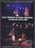 Lizz Wright & Raul Mildon リズ・ライト ラウル・ミドン/Switerland 2012 & more
