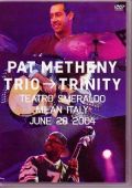 Pat Metheny Trio パット・メセニー/Live At Milan,Italy 2004