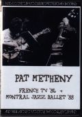 Pat Metheny パット・メセニー/French TV 1986 & more