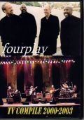 FOURPLAY フォー・プレイ/TV LIVE COMPILE 2000-2003