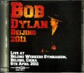 Bob Dylan ボブ・ディラン/Beijing,China 2011