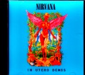 Nirvana ニルヴァーナ/In Utero Demos & Unreleased Tracks 1993