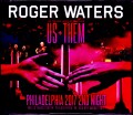 Roger Waters ロジャー・ウォーターズ/PA,USA 2017 2Days S & V