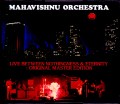 Mahavishnu Orchestra マハヴィシュヌ・オーケストラ/NY,USA 1972 2Days Complete