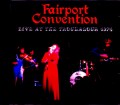 Fairport Convention フェアポート・コンヴェンション/CA,USA 1974