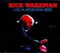 Rick Wakeman リック・ウェイクマン/Argentina 2000