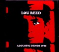 Lou Reed ルー・リード/Acoustic Demos 1970