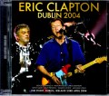 Eric Clapton エリック・クラプトン/Ireland 2004