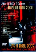 White Stripes ホワイト・ストライプス/Brazil 2005