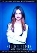 Selena Gomez セレーナ・ゴメス/Music Video Collection 2017