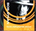 Bob Dylan ボブ・ディラン/Kanagawa 2016 Upgrade