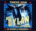 Bob Dylan ボブ・ディラン/Tokyo,Japan 4.19,22,26.2016
