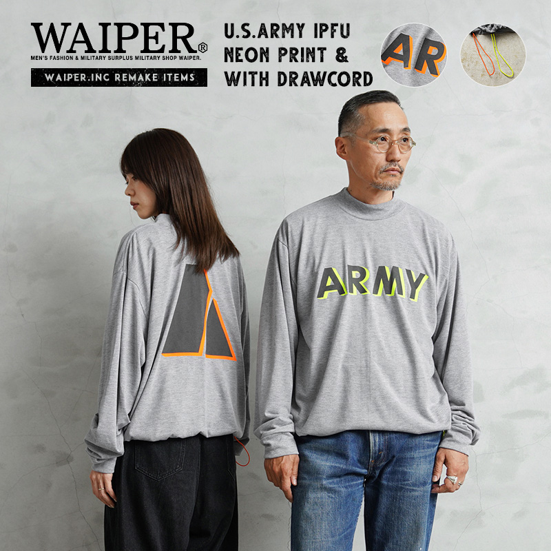 WAIPER.inc 実物 新品 デッドストック 米軍 リメイク IPFU ARMY ロングスリーブTシャツ ネオンプリント & ネオンドローコード【T】