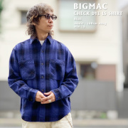 BIG MAC ビッグマック CHECK DYE L/S SHIRT (BMC26FW02)