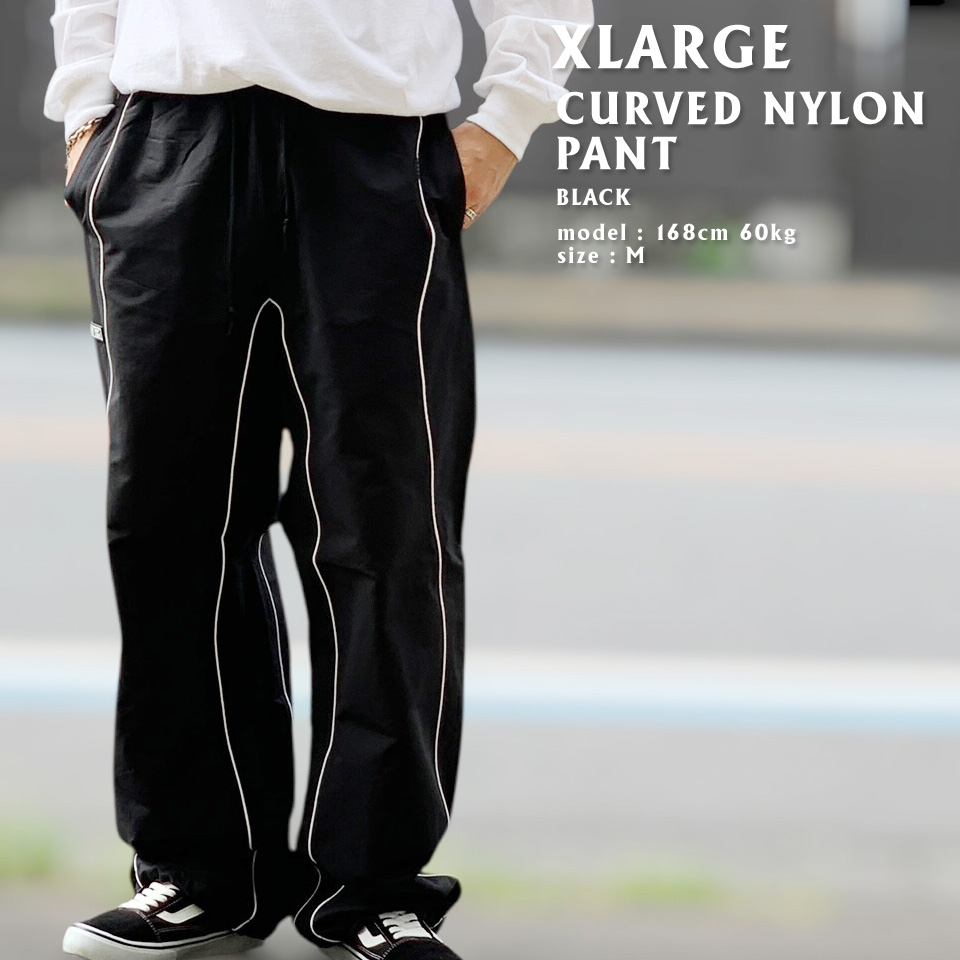 XLARGE エクストララージ CURVED NYLON PANTS (101263031014)