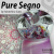 Pure Segno