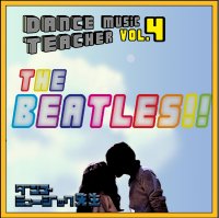 ダンスミュージック先生Vol.4/ビートルズ