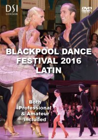 ブラックプール・ダンス・フェスティバル2016/ラテン編(DVD)